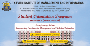 XIMI ORIENTATION 2023 - Xavier Institute of Management and Informatics