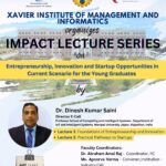 Impact Lecture Series by IIC - Xavier Institute of Management and Informatics