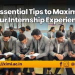 10 Essential Tips to Maximize Your Internship Experience - Xavier Institute of Management and Informatics